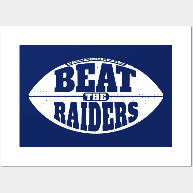 Beat the Raiders // Vintage Football Grunge Gameday Wall Art by SLAG_Creative